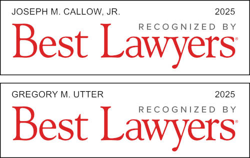 Joseph M. Callow, Jr. and Gregory M. Utter Recognized by Best Lawyers 2025